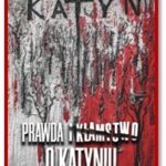 Napis prawda i kłamstwo o Katyniu
