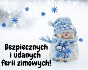 napis bezpiecznych i udanych ferii zimowych