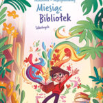 plakat promujący akcję międzynarodowy miesiac bibliotek szkolnych z kreskówkową postacią i kolorowym tłem