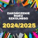 plakat z napisem zakończenie roku szkolnego